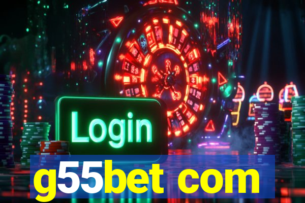 g55bet com